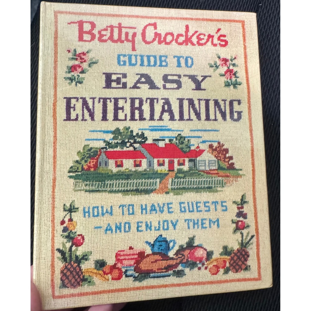 Betty Crocker's Guide to Easy Entertaining, Facsimile Edition - 2008